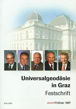 Universalgeodaesie in Graz von TU Graz Forum Technik und Gesellschaft und Alumni Beziehungen