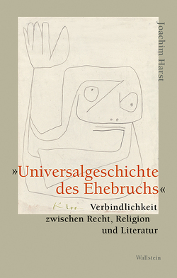 »Universalgeschichte des Ehebruchs« von Harst,  Joachim