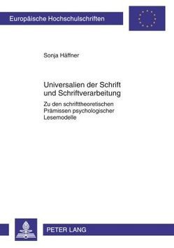 Universalien der Schrift und Schriftverarbeitung von Häffner,  Sonja