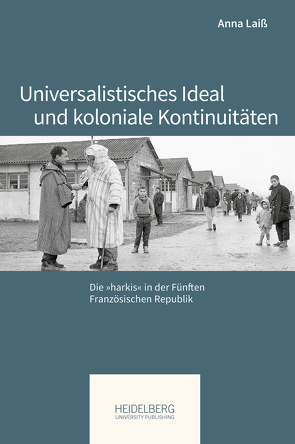 Universalistisches Ideal und koloniale Kontinuitäten von Laiß,  Anna