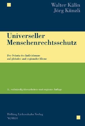 Universeller Menschenrechtsschutz von Kälin,  Walter, Künzli,  Jörg