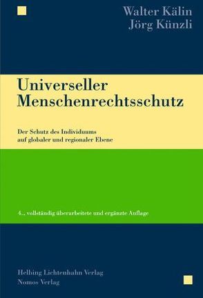 Universeller Menschenrechtsschutz von Kälin,  Walter, Künzli,  Jörg