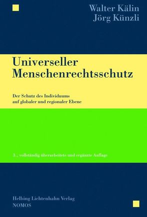 Universeller Menschenrechtsschutz von Kälin,  Walter, Künzli,  Jörg