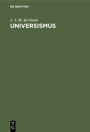 Universismus von Groot,  J. J. M. de