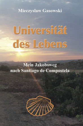 Universität des Lebens von Gasowski,  Mieczyslaw