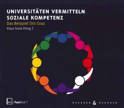 Universitäten vermitteln Soziale Kompetenz von SCALA,  Klaus