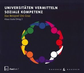 Universitäten vermitteln Soziale Kompetenz von SCALA,  Klaus