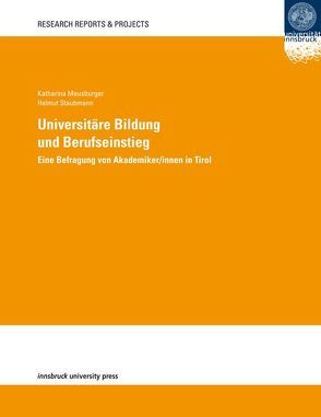 Universitäre Bildung und Berufseinstieg von Meusburger,  Katharina, Staubmann,  Helmut