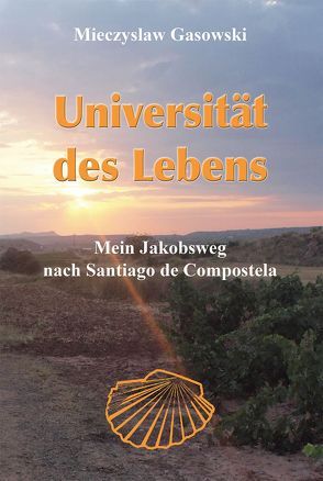 Universität des Lebens von Gasowski,  Mieczyslaw