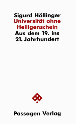 Universität ohne Heiligenschein von Höllinger,  Sigurd