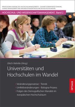 Universitäten und Hochschulen im Wandel von Prof. Dr. Dr. h.c. Wehrlin,  Ulrich