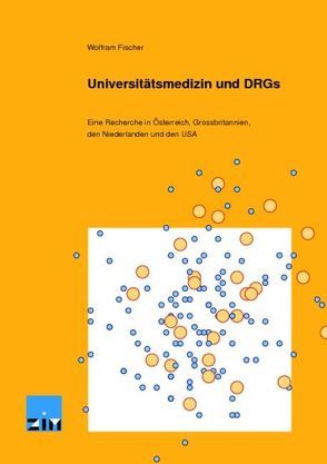 Universitätsmedizin und DRGs von Fischer,  Wolfram