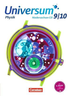 Universum Physik – Sekundarstufe I – Niedersachsen G9 – 9./10. Schuljahr von Carmesin,  Hans-Otto, Kahle,  Jens, Konrad,  Ulf, Pröhl,  Inka Katharina, Trumme,  Torsten