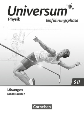 Universum Physik Sekundarstufe II – Niedersachsen 2022 – Einführungsphase