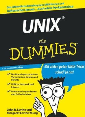 UNIX für Dummies von Bongartz,  Harald H.-J., Diler-Manning,  Karin, Levine,  John R., Young,  Margaret Levine