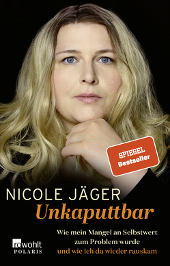 Unkaputtbar von Jäger,  Nicole