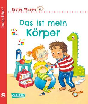 Unkaputtbar: Erstes Wissen: Das ist mein Körper von Gruber,  Denitza, Höck,  Maria