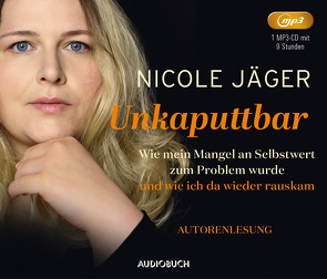 Unkaputtbar von Jäger,  Nicole