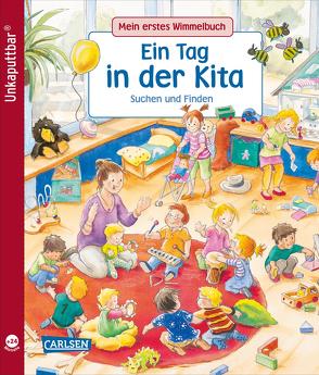 Unkaputtbar: Mein erstes Wimmelbuch: Ein Tag in der Kita von Schumann,  Sibylle, Weiling-Bäcker,  Mechthild