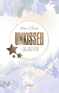 Unkissed von Dean,  Annie J.