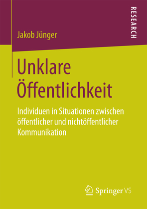 Unklare Öffentlichkeit von Jünger,  Jakob