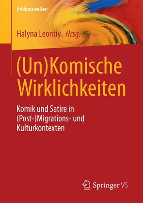 (Un)Komische Wirklichkeiten von Leontiy,  Halyna