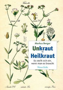 Unkraut – Heilkraut von Berger,  Markus