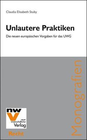 Unlautere Praktiken von Stuby,  Claudia E