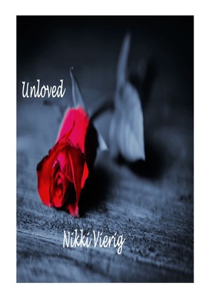 Unloved von Vierig,  Nikki