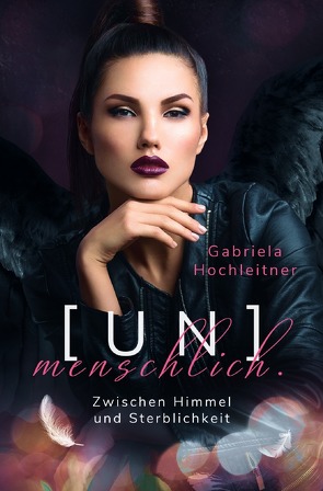 (Un)menschlich. von Hochleitner,  Gabriela