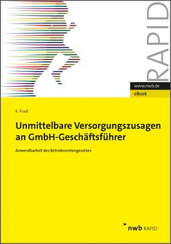 Unmittelbare Versorgungszusagen an GmbH-Geschäftsführer von Pradl,  Kevin