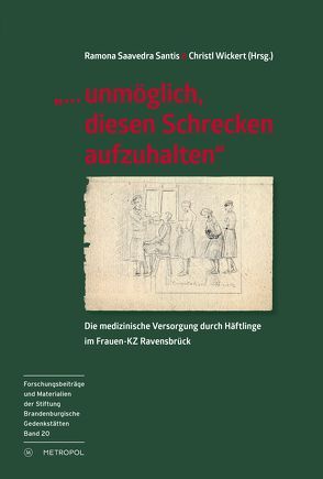 „… unmöglich, diesen Schrecken aufzuhalten“ von Saavedra Santis, Wickert,  Christl