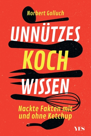 Unnützes Kochwissen von Golluch,  Norbert