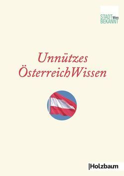 Unnützes ÖsterreichWissen von Stadtbekannt.at