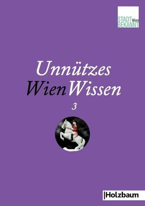 Unnützes WienWissen 3 von Stadtbekannt.at