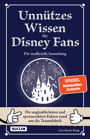 Unnützes Wissen für Disney-Fans – Die inoffizielle Sammlung von Bopp,  Lisa Marie