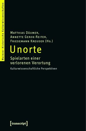 Unorte von Däumer,  Matthias, Gerok-Reiter,  Annette, Kreuder,  Friedemann, Leidinger,  Simone, Wendel,  Sarah