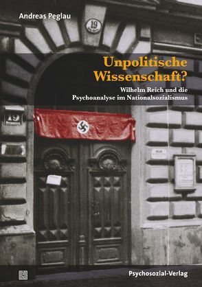 Unpolitische Wissenschaft? von Dahmer,  Helmut, Peglau,  Andreas