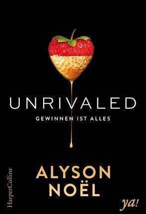 Unrivaled – Gewinnen ist alles von Böckler,  Ariane, Noël,  Alyson