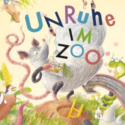 Unruhe im Zoo von Belke,  Eva, Belke,  Gerlind, Müller-Brauers,  Claudia, von Lehmden,  Friederike