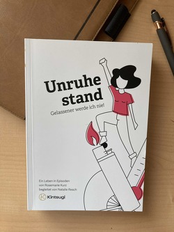 Unruhestand. Gelassener werde ich nie! von Kaulfersch,  Jacqueline, Kurz,  Rosemarie, Meyer-Legrand,  Ingrid, Resch,  Natalie