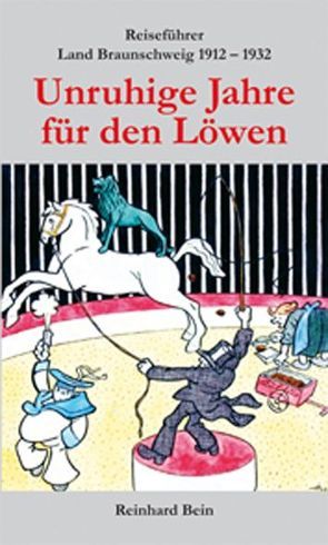 Unruhige Jahre für den Löwen von Bein,  Reinhard