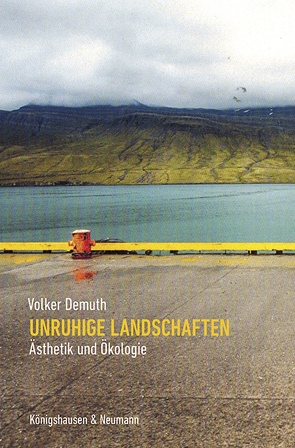 Unruhige Landschaften von Demuth,  Volker