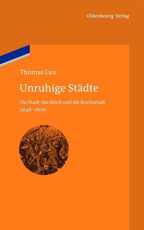 Unruhige Städte von Lau,  Thomas