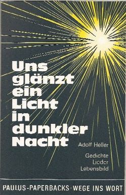 Uns glänzt ein Licht in dunkler Nacht von Heck,  Hanns, Heller,  Adolf