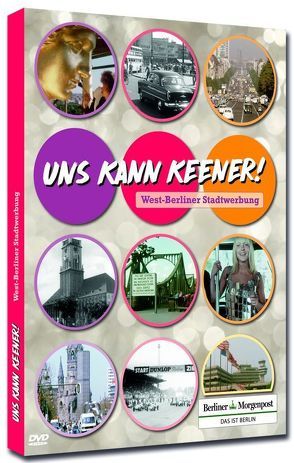 „Uns kann keener“ West-Berliner Stadtwerbung von filmwerte GmbH