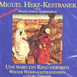 Uns ward ein Kind geboren von Herz-Kestranek,  Miguel, Terramare,  Georg