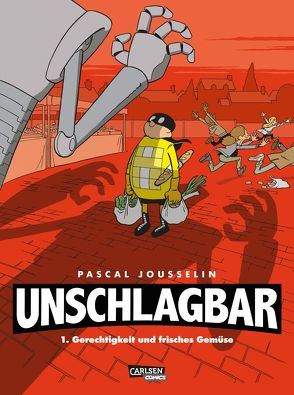 Unschlagbar! 1: Gerechtigkeit und frisches Gemüse von Jousselin,  Pascal, Le Comte,  Marcel