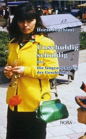 Unschuldig schuldig von Joachimi,  Horst