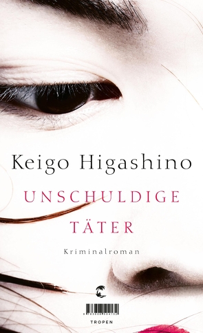 Unschuldige Täter von Gräfe,  Ursula, Higashino,  Keigo